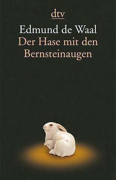 Edmund de Waal, Der Hase mit den Bernsteinaugen